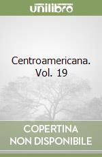 Centroamericana. Vol. 19