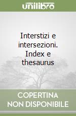 Interstizi e intersezioni. Index e thesaurus