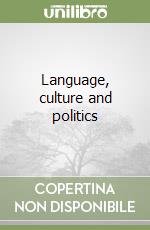 Language, culture and politics libro