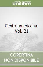 Centroamericana. Vol. 21