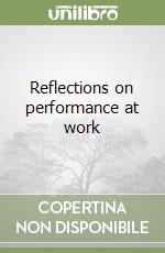 Reflections on performance at work libro