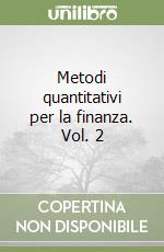 Metodi quantitativi per la finanza. Vol. 2 libro