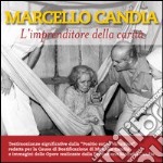 Marcello Candia. L'imprenditore della carità libro