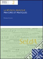 La revision bilingue: principes et pratiques