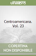 Centroamericana. Vol. 23