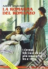 La Romagna del romanzo libro di Dolcini Alteo