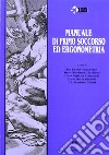 Manuale di primo soccorso ed ergonometria libro