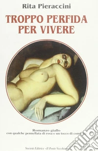 Troppo perfida per vivere