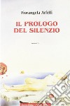 Il prologo del silenzio libro