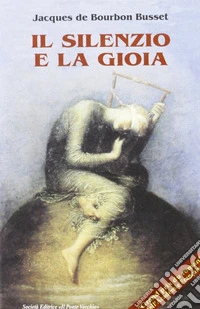 Il silenzio e la gioia