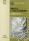 Droga e prevenzione libro di Giannelli Giovanni Agostini Lidia Stella Marusca