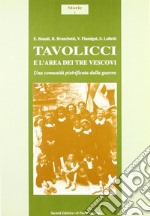 Tavolicci e l'area dei Tre Vescovi. Una comunità pietrificata dalla guerra libro