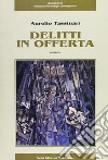 Delitti in offerta libro di Tassinari Aurelio