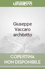 Giuseppe Vaccaro architetto libro