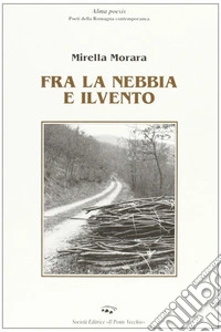Fra la nebbia e il vento