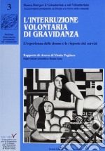 L'interruzione volontaria di gravidanza. L'esperienza delle donne e le risposte dei servizi libro