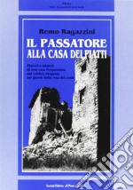 Il Passatore alla casa dei piatti