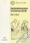 Psicofarmacologia per psicologi e operatori di comunità terapeutiche libro