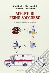 Appunti di primo soccorso libro di Giovannini Vladimiro Giovannini Gabriele