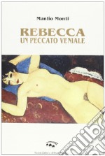 Rebecca peccato veniale libro