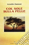 Col sole sulla pelle libro