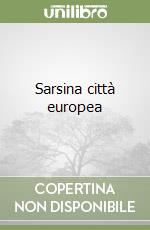 Sarsina città europea libro