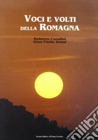 Voci e volti della Romagna