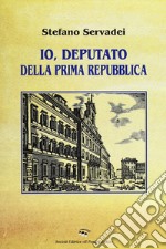 Io, deputato della prima Repubblica