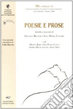 Poesie e prose. Concorso nazionale di scrittura al femminile 2002 libro