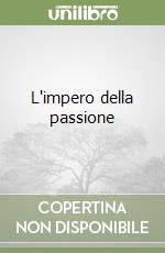 L'impero della passione libro