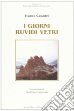 I giorni ruvidi vetri libro