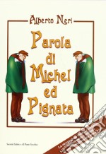 Parola di Michel Ed Pignata libro