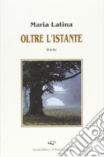 Oltre l'istante libro