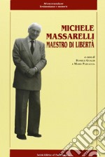 Michele Massarelli maestro di libertà libro