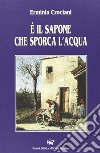 E il sapone che sporca l'acqua libro di Crociani Erminia