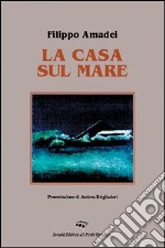 La casa sul mare libro