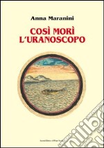 Così morì l'uranoscopo