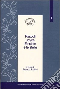 Pascoli, Joyce, Einstein e le stelle