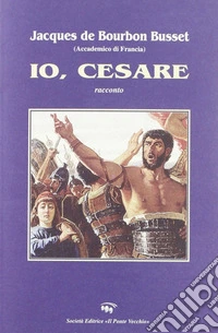 Io, Cesare libro