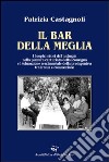 Il bar della Meglio libro