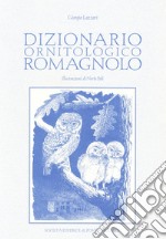 Dizionario ornitologico romagnolo libro