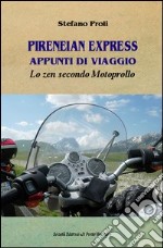 Pireneian Express. Appunti di viaggio