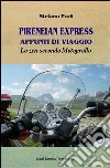 Pireneian Express. Appunti di viaggio libro di Proli Stefano