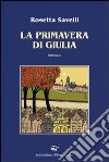 La primavera di Giulia libro