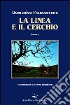 La linea e il cerchio libro