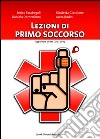 Lezioni di primo soccorso libro