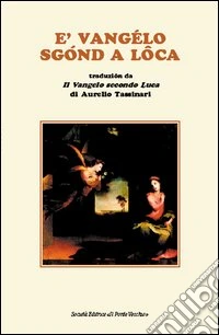 Vangelo sgond a Loca (E')