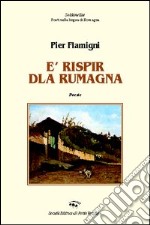 Rispir dla Rumagna (E') libro