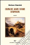 Cronache, sogni e storie di Romagna libro di Giannini Stefano