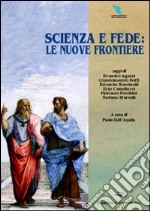 Scienza e fede: le nuove frontiere